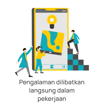 Pengalaman dilibatkan langsung dalam pekerjaan